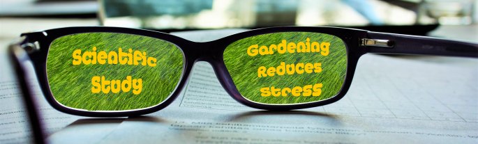 Scientific Study - Gardening Reduces Stress